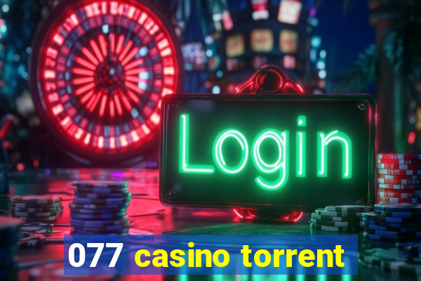 077 casino torrent