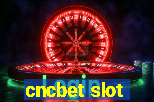 cncbet slot