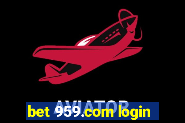 bet 959.com login