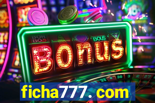 ficha777. com