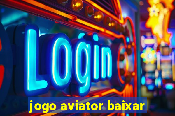 jogo aviator baixar