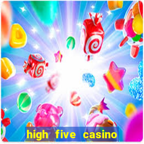 high five casino real slots