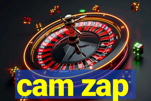 cam zap