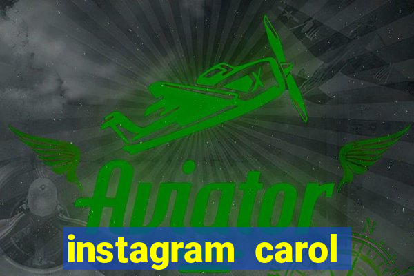 instagram carol muniz bahia