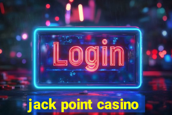 jack point casino