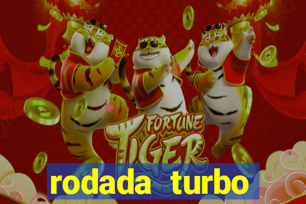 rodada turbo fortune tiger o que significa