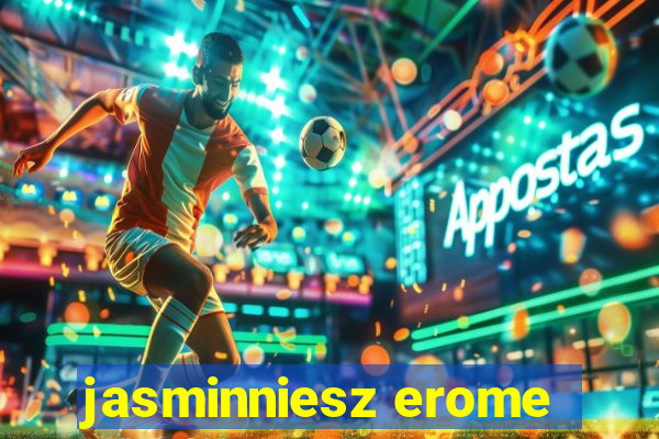 jasminniesz erome