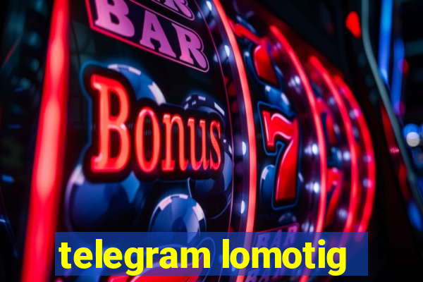 telegram lomotig