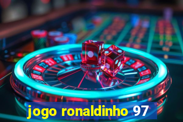 jogo ronaldinho 97