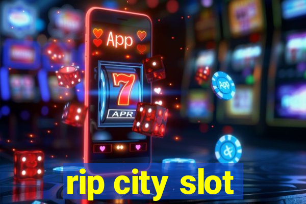 rip city slot