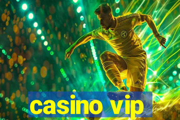 casino vip