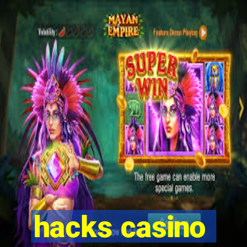 hacks casino