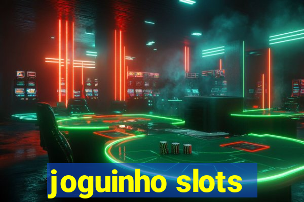 joguinho slots