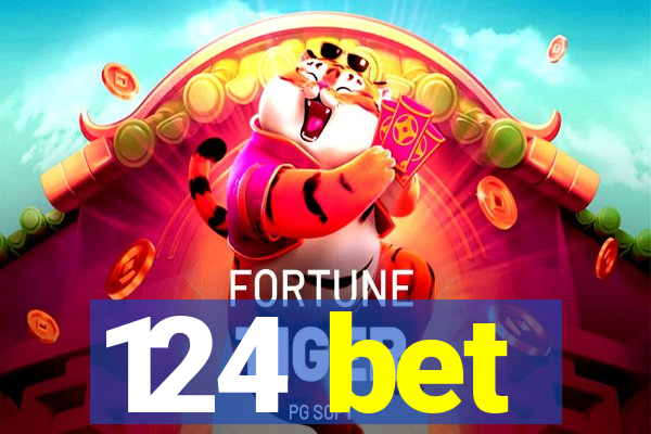 124 bet