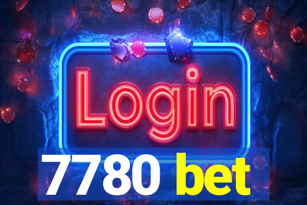 7780 bet