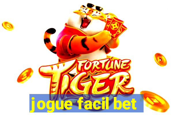 jogue facil bet