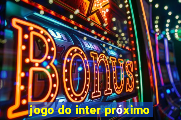 jogo do inter próximo