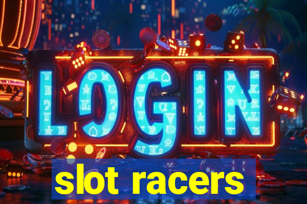 slot racers