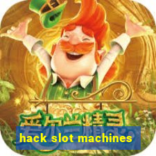 hack slot machines