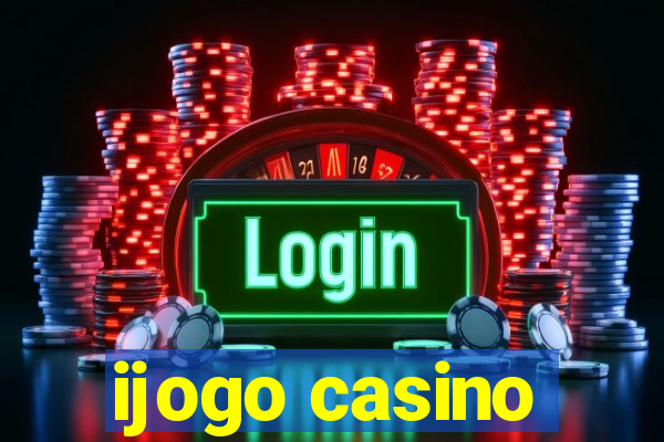 ijogo casino