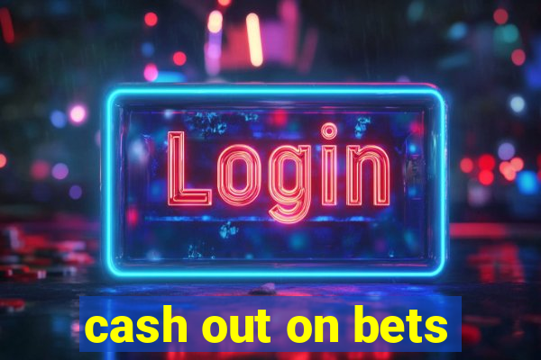 cash out on bets