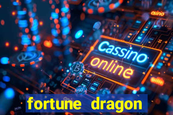 fortune dragon melhor horário para jogar