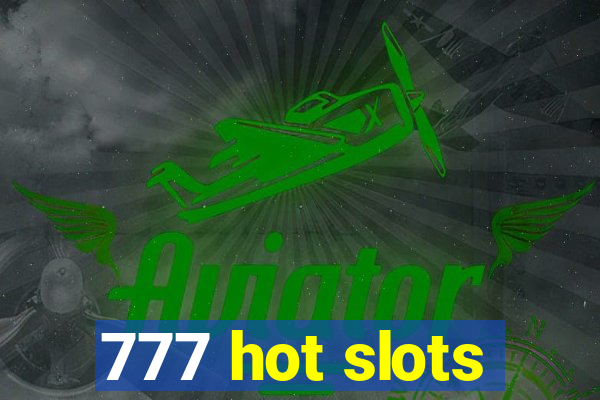 777 hot slots