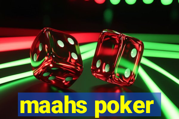 maahs poker