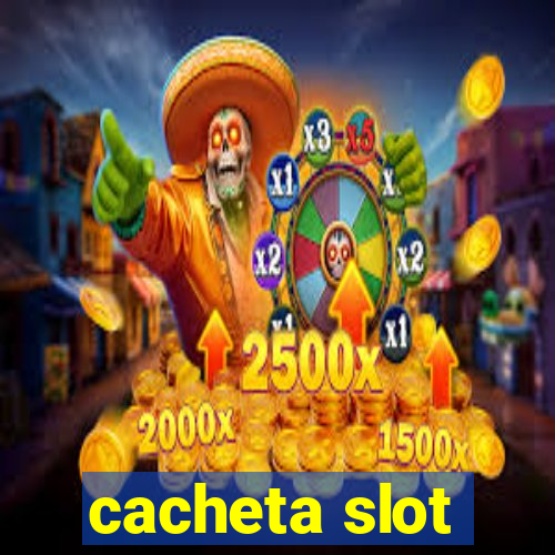 cacheta slot