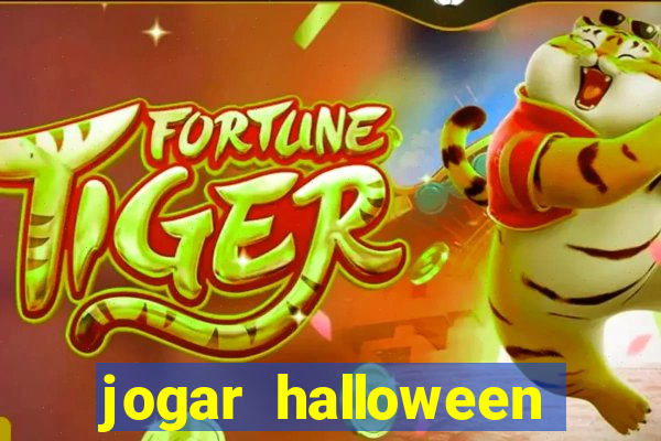 jogar halloween valendo dinheiro