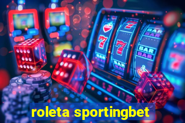 roleta sportingbet