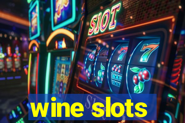 wine slots