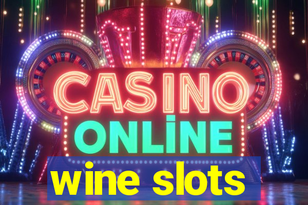 wine slots