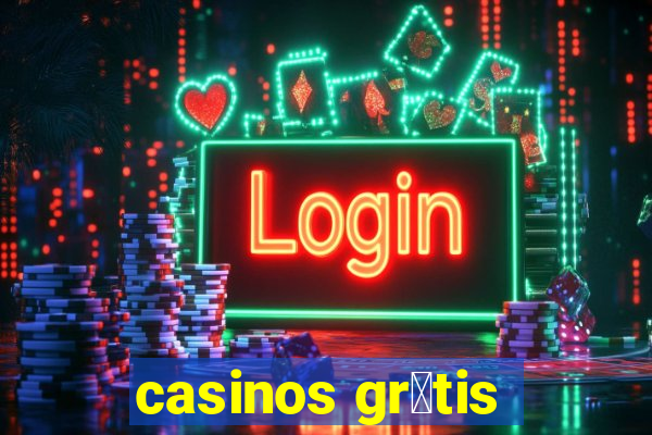 casinos gr谩tis