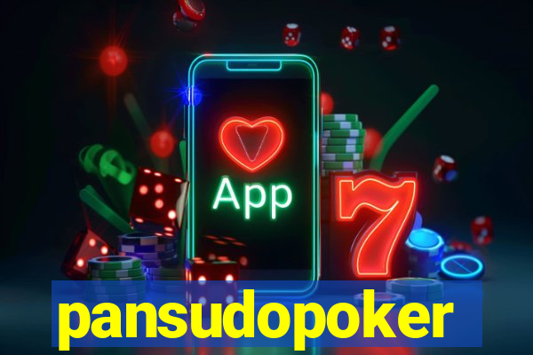 pansudopoker