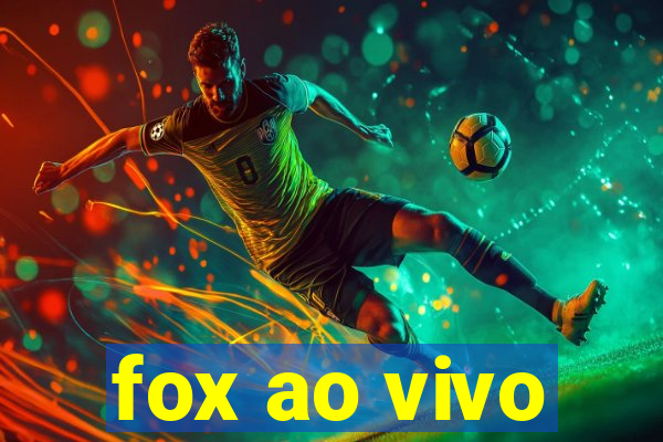 fox ao vivo