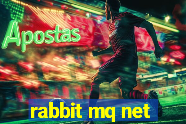 rabbit mq net