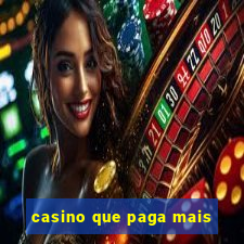 casino que paga mais