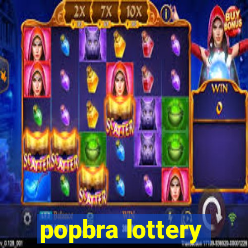 popbra lottery