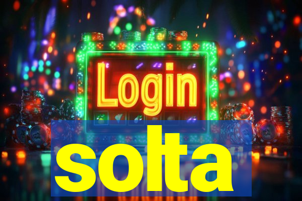 solta