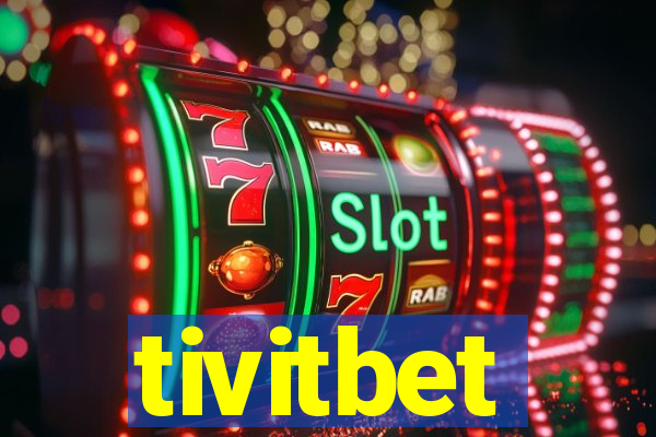 tivitbet