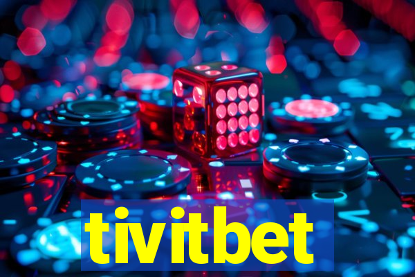 tivitbet