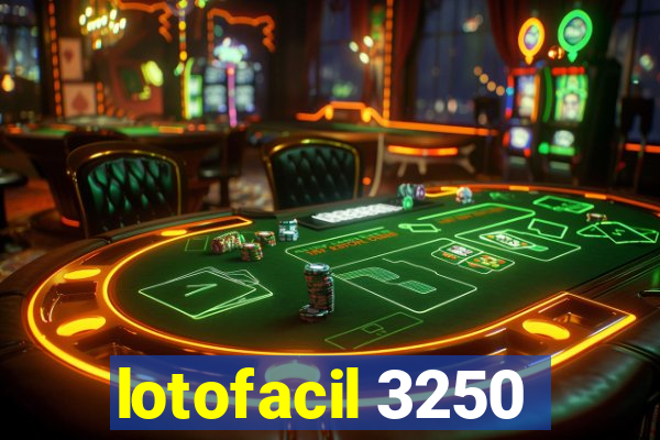 lotofacil 3250