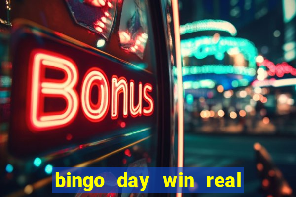 bingo day win real money cash app