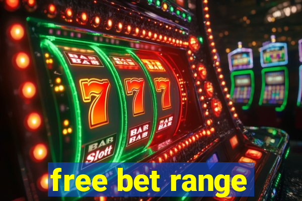 free bet range