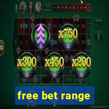 free bet range