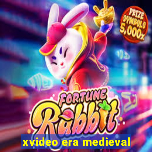 xvideo era medieval