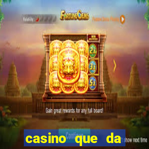 casino que da bonus sem deposito