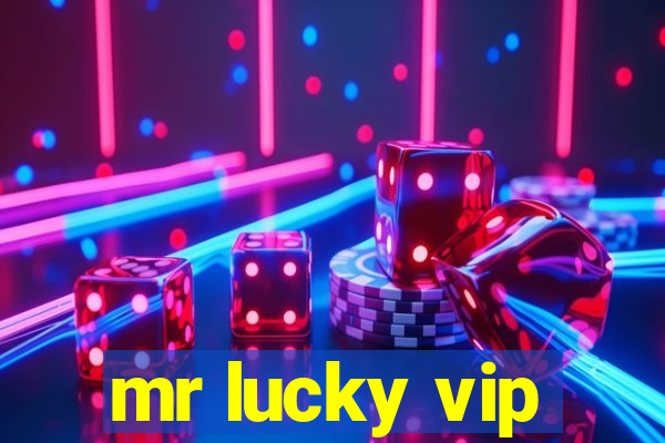 mr lucky vip