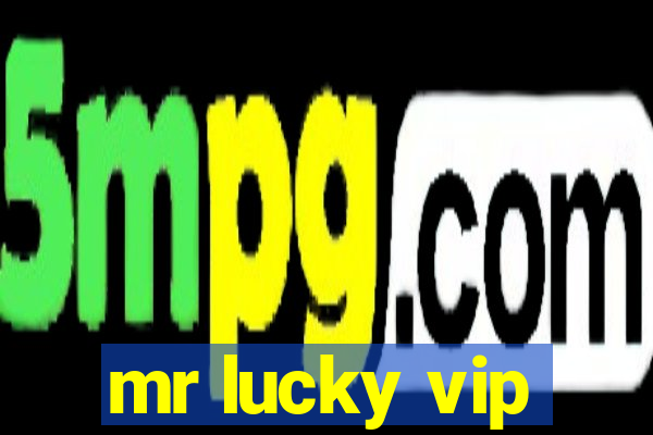 mr lucky vip